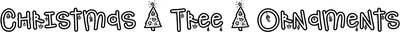 Christmas Tree Ornaments Font