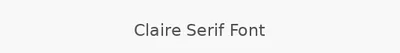 Claire Serif Font