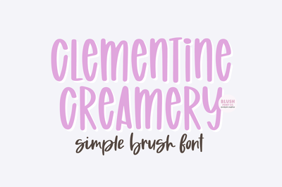 CLEMENTINE CREAMERY Brush Font Free Download