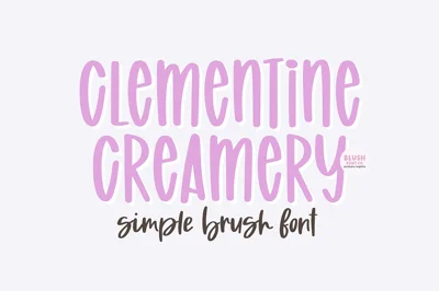 CLEMENTINE CREAMERY Brush Font