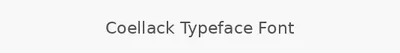 Coellack Typeface Font
