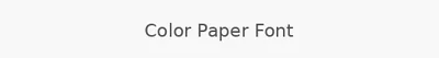 Color Paper Font