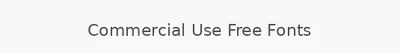 Commercial Use Free Fonts