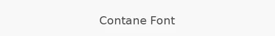 Contane Font