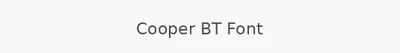 Cooper BT Font