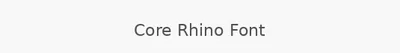 Core Rhino Font