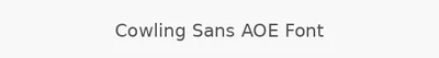 Cowling Sans AOE Font
