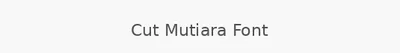 Cut Mutiara Font
