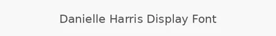 Danielle Harris Display Font