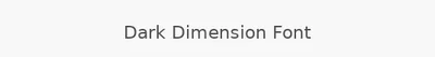 Dark Dimension Font