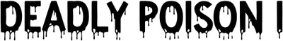 Deadly Poison I Font