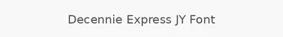 Decennie Express JY Font
