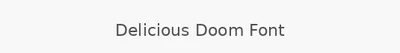Delicious Doom Font