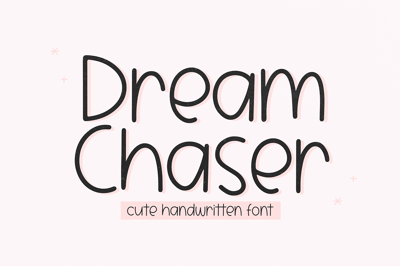 Dream Chaser | Cute Handwritten Font Free Download