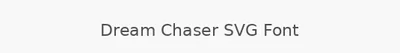 Dream Chaser SVG Font