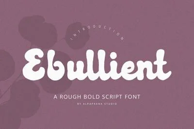 Ebullient - Rough Script