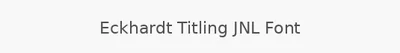 Eckhardt Titling JNL Font