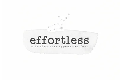 Effortless - Typewriter Font
