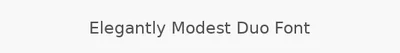 Elegantly Modest Duo Font