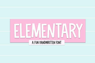 Elementary | Fun Handwritten Font Free Download