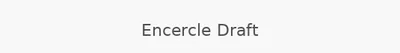 Encercle Draft