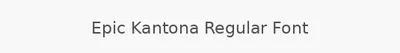 Epic Kantona Regular Font