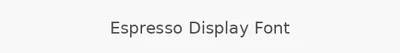Espresso Display Font