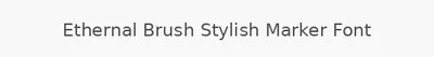 Ethernal Brush Stylish Marker Font