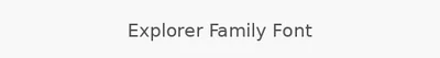 Explorer Family Font