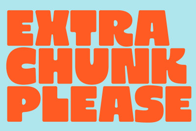 Extra Chunk Please Ultra Bold Sans Font