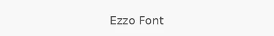 Ezzo Font