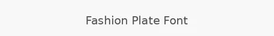 Fashion Plate Font