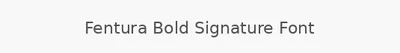 Fentura Bold Signature Font