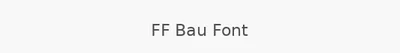 FF Bau Font