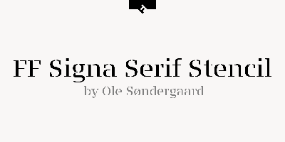 FF Signa Serif Stencil Free Download