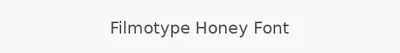 Filmotype Honey Font