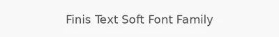 Finis Text Soft Font Family