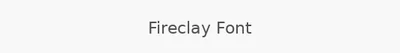 Fireclay Font