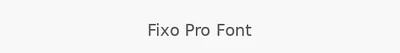 Fixo Pro Font