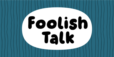 Foolish Talk Free Download