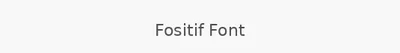 Fositif Font
