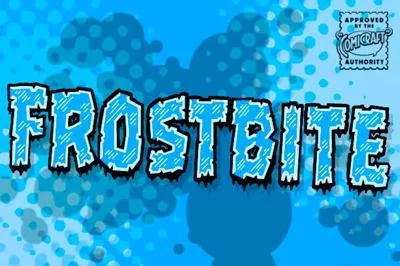 Frostbite - an icy crunch comic font
