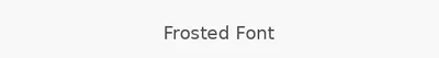 Frosted Font