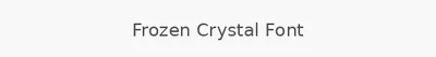 Frozen Crystal Font