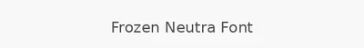 Frozen Neutra Font