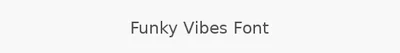 Funky Vibes Font