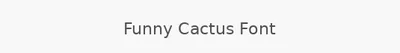 Funny Cactus Font