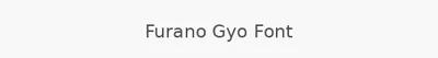 Furano Gyo Font