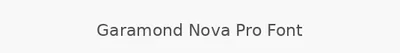 Garamond Nova Pro Font