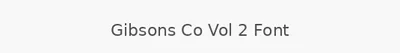 Gibsons Co Vol 2 Font